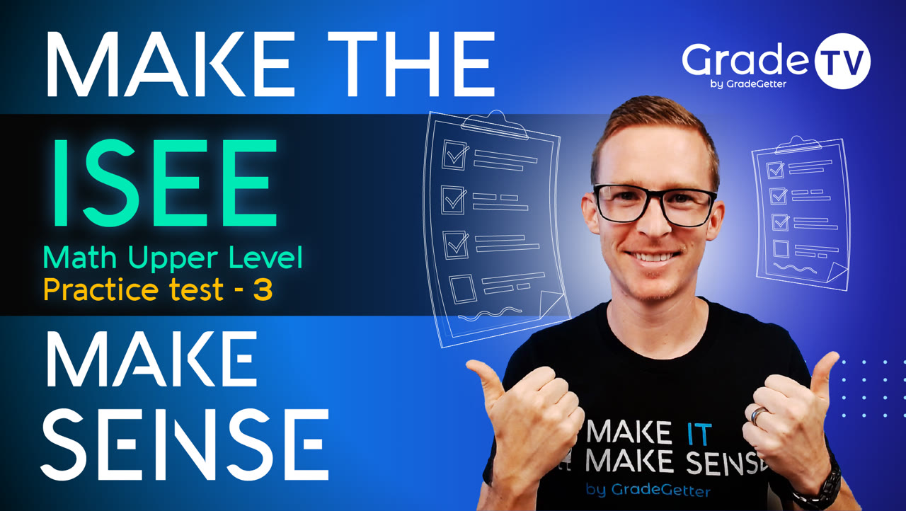 ISEE Upper Level - Mathematics Achievement - Practice Test - Part 3