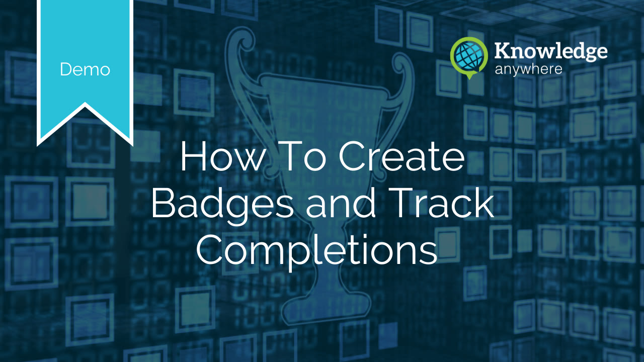 How To Create Badges and Track Completions