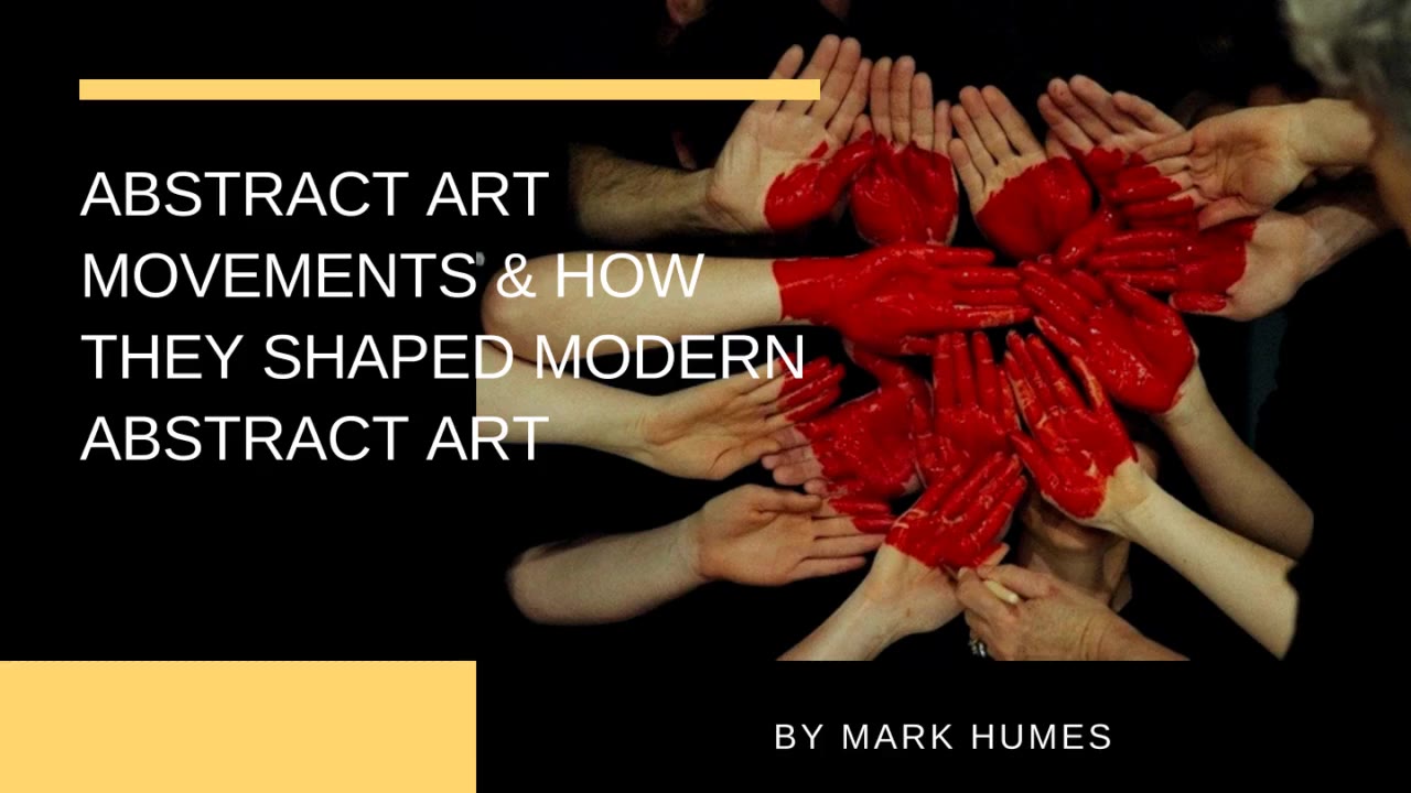Abstract Art Movements How They Shaped Modern Abstract Art
