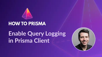 Enable Query Logging in Prisma Client thumbnail